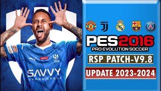 PES 2016 | RSP PATCH UP-TO 23-2024 V9.10.9.8 | 8/29/23 | PC