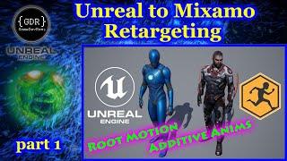 Retarget Unreal animations to Mixamo Characters with working Root Motion and Additive Animations