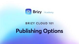 Can't Figure Out How to Publish on Brizy Cloud? Here's Your Solution! | Lesson 03