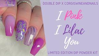 5 Easy Dip Powder Nail Art Techniques | NEW I Pink I Lilac You Kit | Double Dip X CorgisWineAndNails