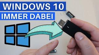 Windows 10 auf USB Stick installieren, den eigenen PC für die Hosentasche.