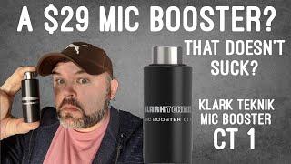 Klark Teknik Mic Booster CT-1 - A $29.99 Inline preamp ?!?! ....that is really good??