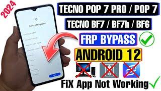 Tecno Pop 7 Pro FRP Bypass Android 12 App Not Working | Tecno BF7 FRP Bypass 2024 |Without PC/Xshare