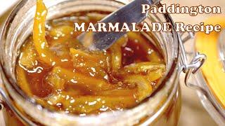 Best Paddington Marmalade Recipe | Marmalade Without Pectin NO Artificial Additives