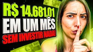 Como Faturei R$ 14.681,01 em 1 Mês na Internet Sem Investir Nenhum Centavo!