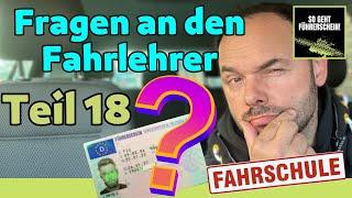 Fragen an den Fahrlehrer - Führerschein Frage und Antwort Teil 18 - Führerschein