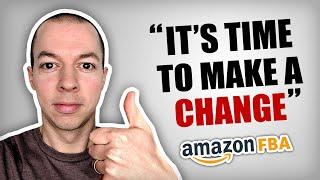 After 5 Years Of Amazon FBA... It's Time For a Change!