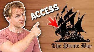 How to Access The Pirate Bay Safely From Anywhere in 2024