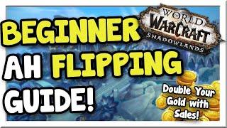 Beginner Guide to AH Flipping! 2x Your Gold! | Patch 9.1 | Shadowlands | WoW Gold Making Guide