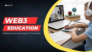 Web3 Education - How Web3 Is Transforming The Education Sector?