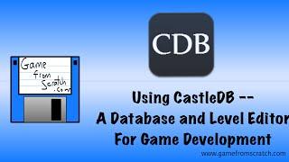 Using CastleDB -- A Database and Level Editor for Game Development