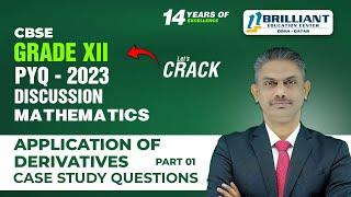 CBSE 12 Mathematics 2023 PYQ's | Application of Derivatives | Important Case Study 4 Marks PYQ's