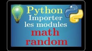 cours python • importer les modules math et random • programmation • tutoriel • lycée