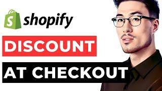 How to Add Discount Code at Checkout Shopify
