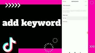 how to add Keyword On Tiktok App