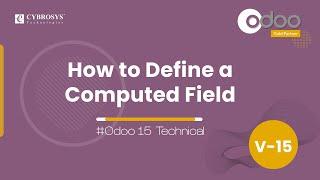 How to Define a Computed Field in Odoo 15 | Odoo Development Tutorial | Computed Field in Odoo
