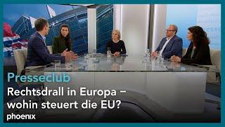 Presseclub: Rechtsdrall in Europa – wohin steuert die EU?