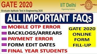 GATE 2020 Online Form : Important FAQS || Annexure-A, Payment Problem, Edit Form - Question Answer