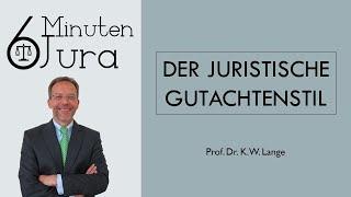 Der juristische Gutachtenstil