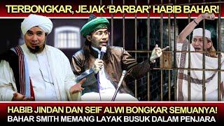 Mer1nding, Jejak 'B4rbar' Habib Bahar️Habib Jindan & Sayyid Seif Alwi Bongkar Kelakuan Bahar Smith