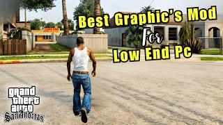 GTA San Andreas *Best Graphic's Mod* For LOW END PC || 1gb RAM || 2024 Best Graphic's Mod