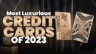 The Elite Privileges of Top 5 Exclusive Credit Cards(2023)