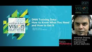 Tech Mahindra's Abhishek Sharma Details DNN Training Data Fundamentals (Preview)