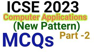 ICSE 2023 Computer Applications MCQ| Part 2