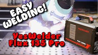 YESWELDER Flux135 PRO  | Easy Welding out of the box!