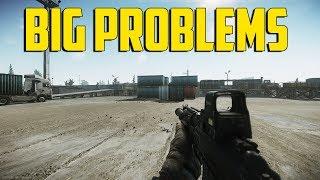 Escape From Tarkov - Big Problems