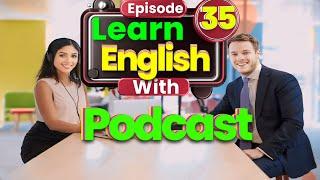 Learn English Podcast Conversation | Episode 35 | Elementary