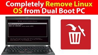 How do I Completely remove Linux OS / Android OS from Dual Boot UEFI | Remove OS from Grub Boot