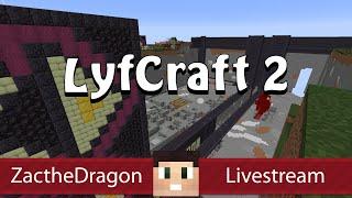 Lyfcraft 2 #33 - Sunday Co-Stream with CharisSophia