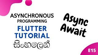 Flutter Sinhala Tutorial #15 - Asynchronous Programming