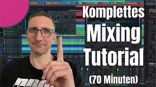 Mixing Tutorial - Walkthrough komplette Mix Session (75 Minuten / Pop-Song)