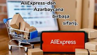 KARQO və BƏYANNAMƏ olmadan Çindən birbaşa çatdırılma / AliExpress-dən sifariş qaydası / PROGRAM TV.