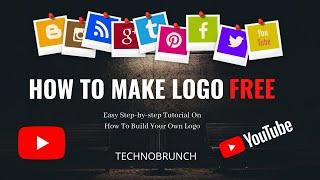 How To Make A Logo in 5 Minutes - for Free