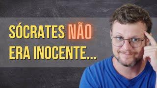 Por que Sócrates foi condenado à morte? O QUE NINGUÉM TE CONTA!