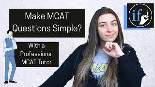 Make Every MCAT Question EASY - MCAT Strategy - Simplifying the Question Stem