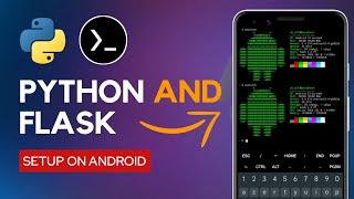 How to Install Python on Android In 2025 | Virtual Env & Flask Server Guide