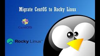 Migrate from CentOS to Rocky Linux