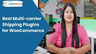 Best Multi-carrier Shipping Plugins for WooCommerce