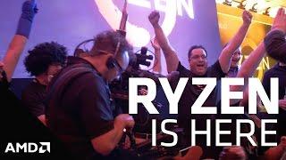 RYZEN IS HERE