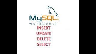Como hacer un SELECT, INSERT, UPDATE y DELETE en MYSQL 8 con Workbench