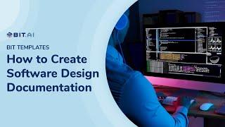 How to Create Software Design Documentation | Bit.ai