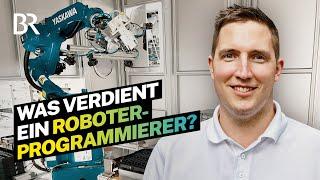 Mit Quali zum Roboter-Profi: Gehalt & Aufgaben eines Roboterprogrammierers I Lohnt sich das? I BR