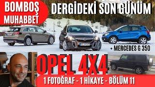 1D1HB11 - Opel Insignia 4x4, Mercedes G 350 Bluetec & Otohaber'deki son günüm!