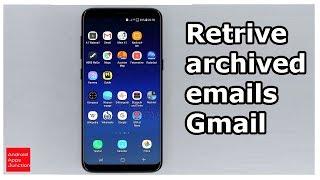 How to retrieve archived emails in Gmail app