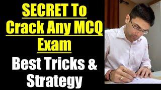 Secret To Crack Any MCQ Exam || Best Tricks & Strategy To Attempt MCQ Question Paper