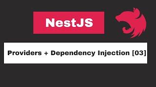 NestJs - Service Providers & Dependency Injection [03]